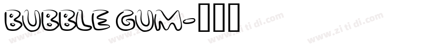 BUBBLE GUM字体转换